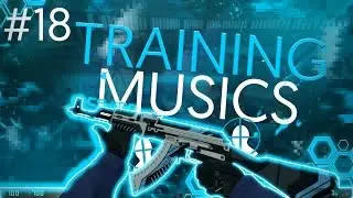 CS:GO Mix 18 | Training Music - Warmup Music | 30 Minutes