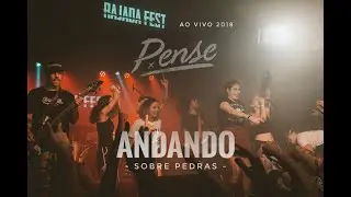 Pense - Andando Sobre Pedras (Ao Vivo no Rajada Fest)