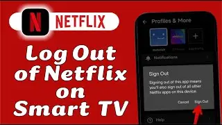 How to Log Out of Netflix on a Smart TV or Streaming Device