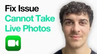 How To Fix Issue Where You Cannot Take Live Photos On Facetime (2025 Guide)