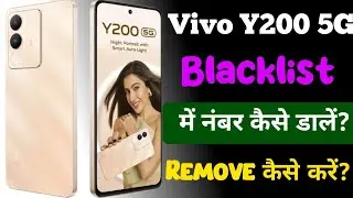How to add number in blacklist vivo y200 5g | vivo y200 5g blacklist | Blacklist Setting | Vivo Y200