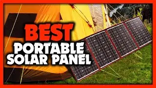 Portable Solar Panels - Top 5 Best Portable Solar Panels 2023