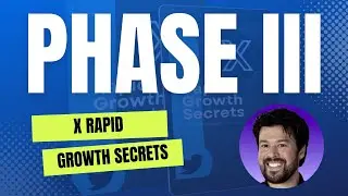 How to grow on Twitter! Phase III of X Rapid Growth Secrets!