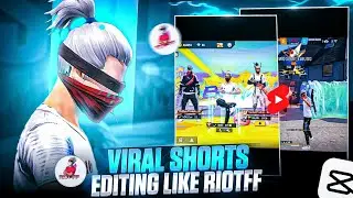 How To Edit Shorts Video Like Riot FF In Capcut 🔥 || Riot Ff Ka Jaisa Editing Kaisa Kare