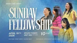 SUNDAY FELLOWSHIP | 19 April 2026