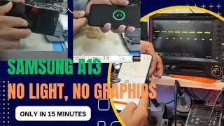Samsung A13 No light, No Graphics fix easy ways
