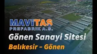 Gönen Sanayi Sitesi - Balıkesir/Gönen / Prefabrik Sanayi Sitesi - Mavitaş Prefabrik