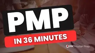 Everything you need to know about PMBOK in just 36 minutes! ⏱ PMP exam explained (in 36 Minutes!)