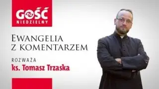 Ewangelia z komentarzem. Przed Bogiem liczy się szczerość