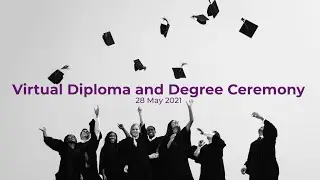 Faculty of Humanities | Virtual Diploma and Degree Ceremony | 28 May 2021