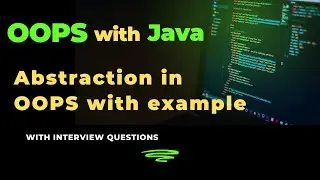 Lecture - 9 | Abstraction in OOPS with real example | how to achieve abstraction in java