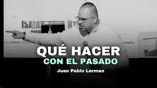 QUÉ HACER CON EL PASADO | Juan Pablo Lerman @ccimedellintv