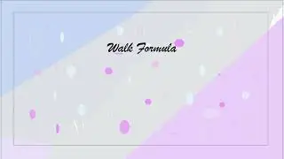 ✨Walk Formula✨~2D Animation