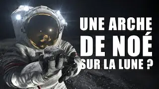 Une arche de Noé sur la LUNE, une idée totalement folle ?