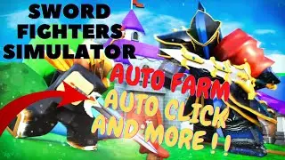 Sword Fighters Simulator Script GUI | Auto Farm | Auto Click