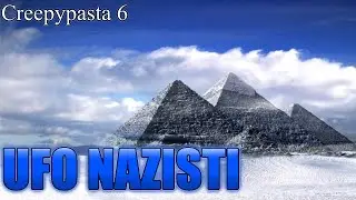 UFO NAZISTI - Creepypasta #6