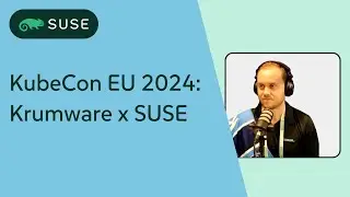 Krumware x  SUSE at KubeCon EU