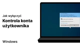 Jak wyłączyć Kontrola konta użytkownika w Windows