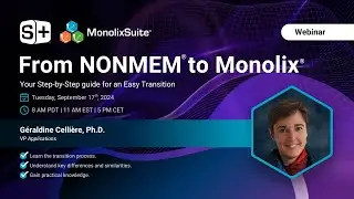 Webinar: From NONMEM to MONOLIX. Your Step-by-Step Guide for an Easy Transition