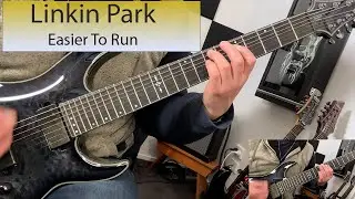 Linkin Park - Easier To Run - Guitar Cover
