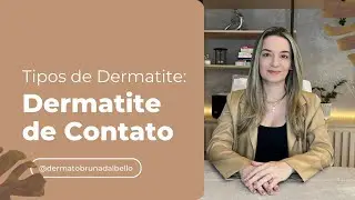 ALERGIA A BRINCOS E ANÉIS? ENTENDA SOBRE A DERMATITE DE CONTATO  | Dra. Bruna Dal Bello