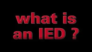 What is an IED?