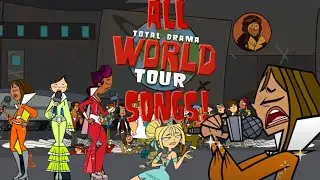 Tdwt all songs! | total drama world tour