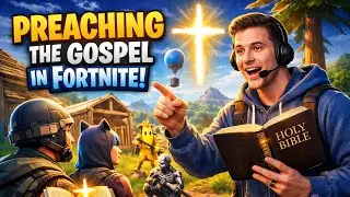 Preaching The Gospel In Fortnite!