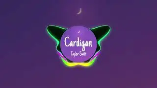 Taylor Swift - Cardigan (Speed up)