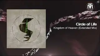 Circle of Life - Kingdom of Heaven (Extended Mix) [Siona Records]