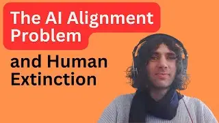The AI Alignment Problem and Human Extinction
