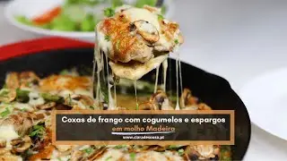 Coxas de Frango com Cogumelos e Espargos em Molho Madeira