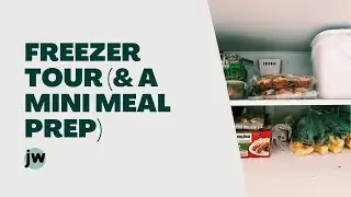 Freezer Tour (& Mini Meal Prep to Stock It)