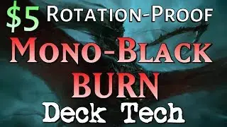 Mtg: $5 Mono-Black Burn Deck Tech (Rotation-Proof Standard)!