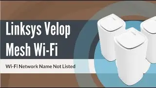 How to Troubleshoot When Your Wi-Fi Network Name Isn't Listed