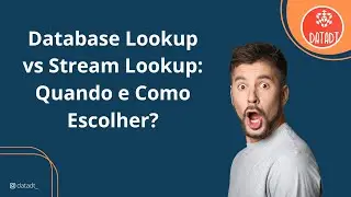 Database Lookup vs Stream Lookup: Quando e Como Escolher?