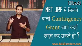 Where Can You Spend Your Contingency Grant of CSIR UGC -  NET JRF?