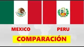 MÉXICO VS PERÚ||COMPARACIÓN