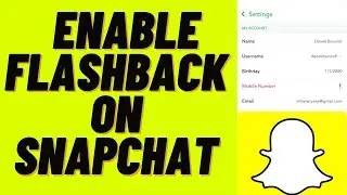 how to enable flashback on snapchat 2022