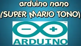 arduino nano (SUPER MARIO TONO)