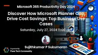 Discover How Microsoft Planner Can Drive Cost Savings by Sujithkumar P Sukumaran