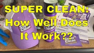 Super Clean: How Well Does It Work?