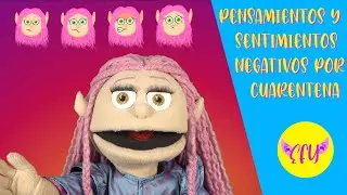 Pensamientos y sentimientos negativos por cuarentena (covid-19) | Consejos para niños