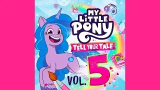 OST | My Little Pony: Tell Your Tale (Vol. 5)