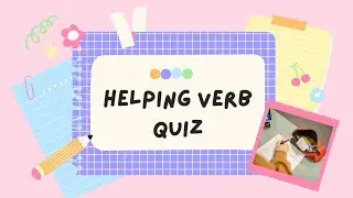 HELPING VERB QUIZ | VERB QUIZ