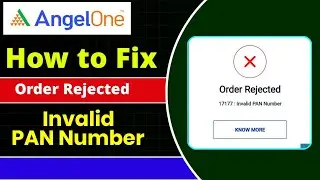 Angel one order rejected invalid pan number | Angel one me invalid pan number kyo aa rha hai