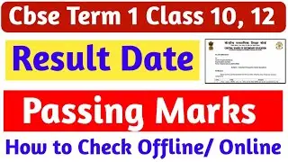 Cbse Term 1 Class 10, 12th Result Date 2022 | Passing Creteria | How to check Result Offline/ Online
