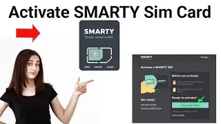 How to Activate SMARTY Sim Card