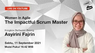 Ngalor Ngidur with Asyirini Fajrin, the Indonesian Scrum Princess