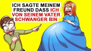 Ich Sagte Meinem Freund Dass Ich Von Seinem Vater Schwanger Bin